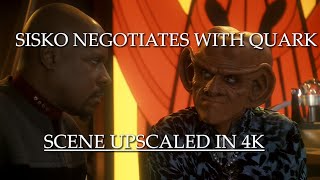 Sisko negotiates with Quark | 4K Upscale