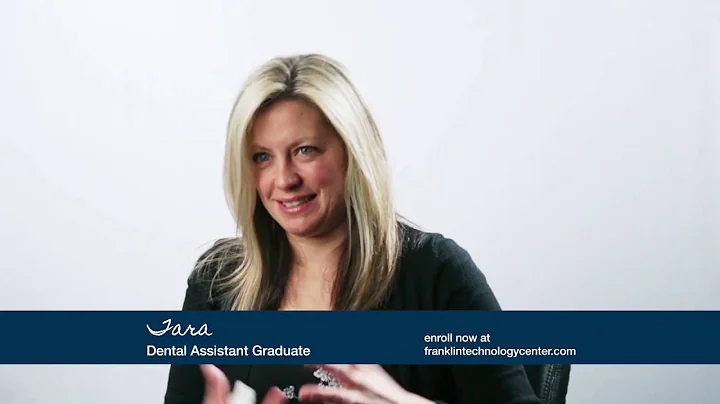 Tara - Franklin Technology Center Dental Assistant...