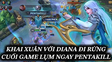 [LMHT:TỐC CHIẾN] KHAI XUÂN VỚI VỊ TƯỚNG DIANA ĐI RỪNG CUỐI GAME LỤM NGAY PENTAKILL
