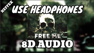 NEFFEX: Free Me 💀 (8D Audio) (Bass Boosted) || MTM