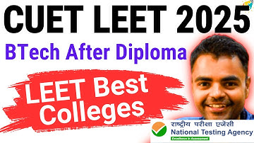 CUET LEET 2025, Top Colleges CUET LEET, BTech 2nd Year Admission After Diploma 2025, Subjects Select