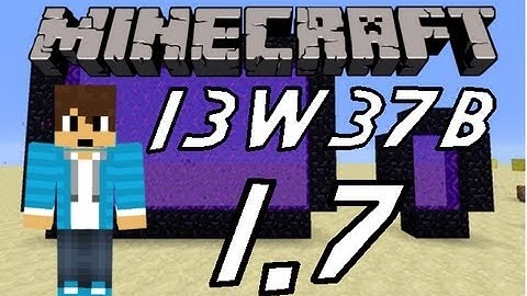 Minecraft - Snapshot 13w37b - Huge Portals, New Commands & Many More! (1.7 Snapshot)