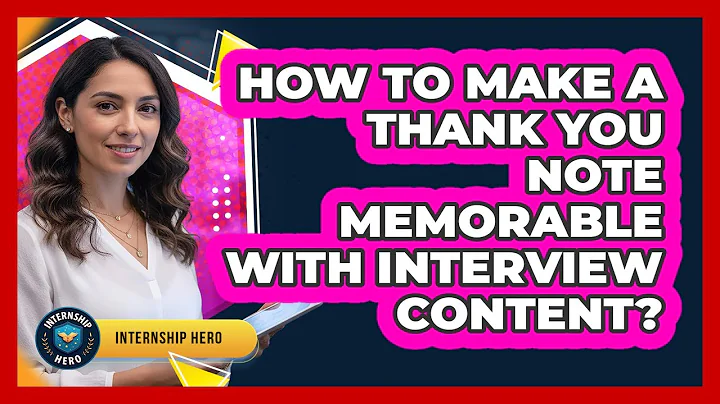 How To Make A Thank You Note Memorable With Interview Content?