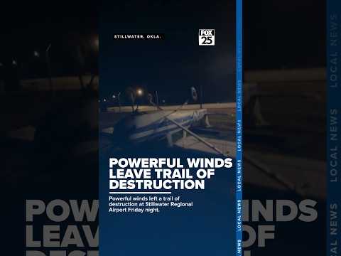 Powerful winds left a trail of destruction at Stillwater Regional Airport Friday night