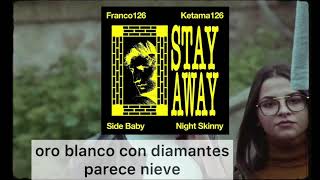Night Skinny - Stay Away Feat. Ketama126, Side Baby & Franco126 [Lyrics/Traducida SUB Español]