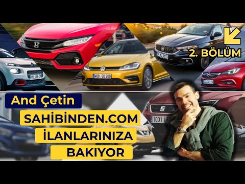 Gönderdiğiniz ikinci el araç ilanlarına bakıyorum! 2. BÖLÜM