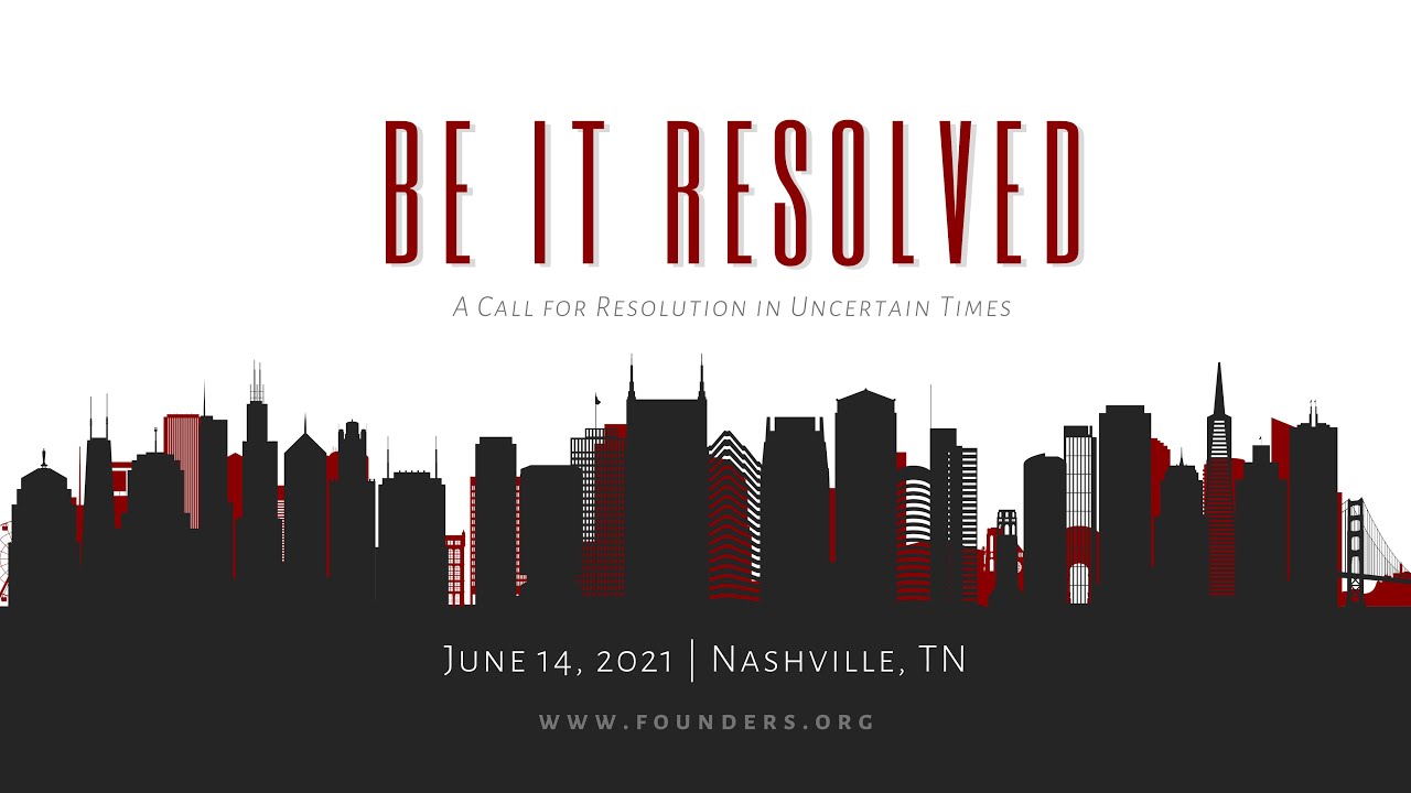 SBC21 Founders Conference Be It Resolved A Call for Resolution in