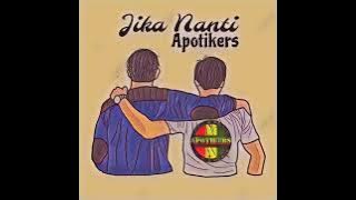 APOTIKERS - JIKA NANTI ( New Version )