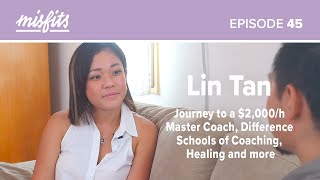 Lin Tan (full) | Journey to a $2,000/h Master Coach, Difference Schools of Coaching, Healing and...