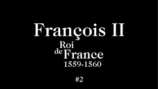 Une Vie Une Histoire François Ii