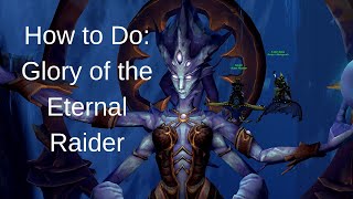 How to Do Glory of the Eternal Raider (patch 8.2)