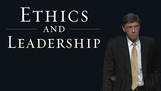 Lectures on Ethics and Leadership  Clayton Christensen