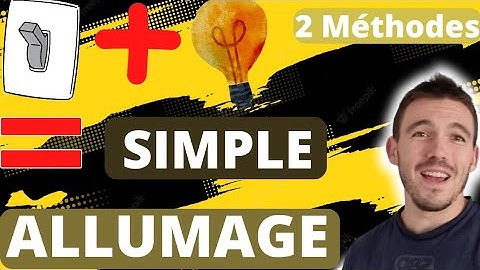 COMMENT INSTALLER UN INTERRUPTEUR SIMPLE ALLUMAGE