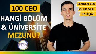 CEO Nasıl Olunur? Hangi Bölümü Seçmeliyim | Hangi Üniversiteye Gitmeliyim?