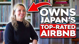 Meet the Owner of Japan's TopRated Airbnb