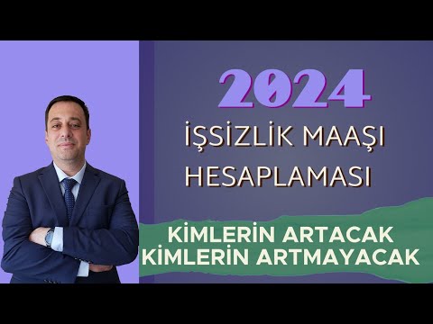 2024 İŞSİZLİK MAAŞI HESAPLAMASI / KİMLERİN ARTACAK KİMLERİN ARTMAYACAK