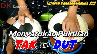 Cara Menyatukan PUKULAN KENDANG TAK dan DUT | Tutorial Kendang Pemula #3