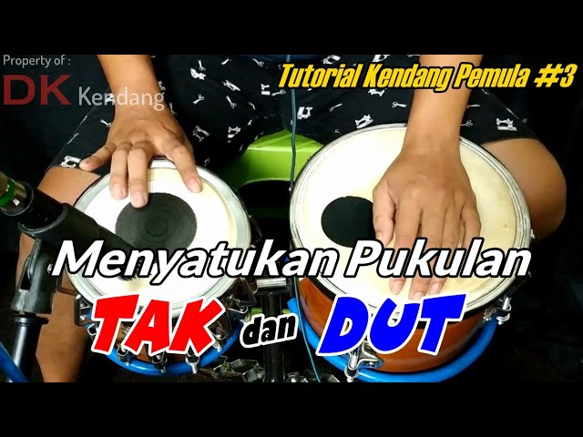 Cara Menyatukan PUKULAN KENDANG TAK dan DUT | Tutorial Kendang Pemula #3 class=