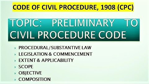 PRELIMINARY TO CODE OF CIVIL PROCEDURE | INTRODUCTION TO CODE OF CIVIL PROCEDURE