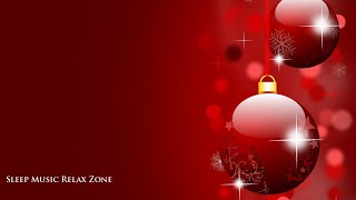 Deep Sleep Christmas Music: Christmas Songs, Relaxing Piano To Rest