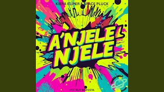 Anjele Njele feat C Bux Mafosta