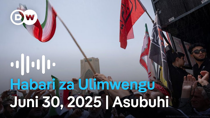 DW Kiswahili Habari za Ulimwengu | Juni 30, 2025 | Asubuhi | Swahili Habari leo | Podcast