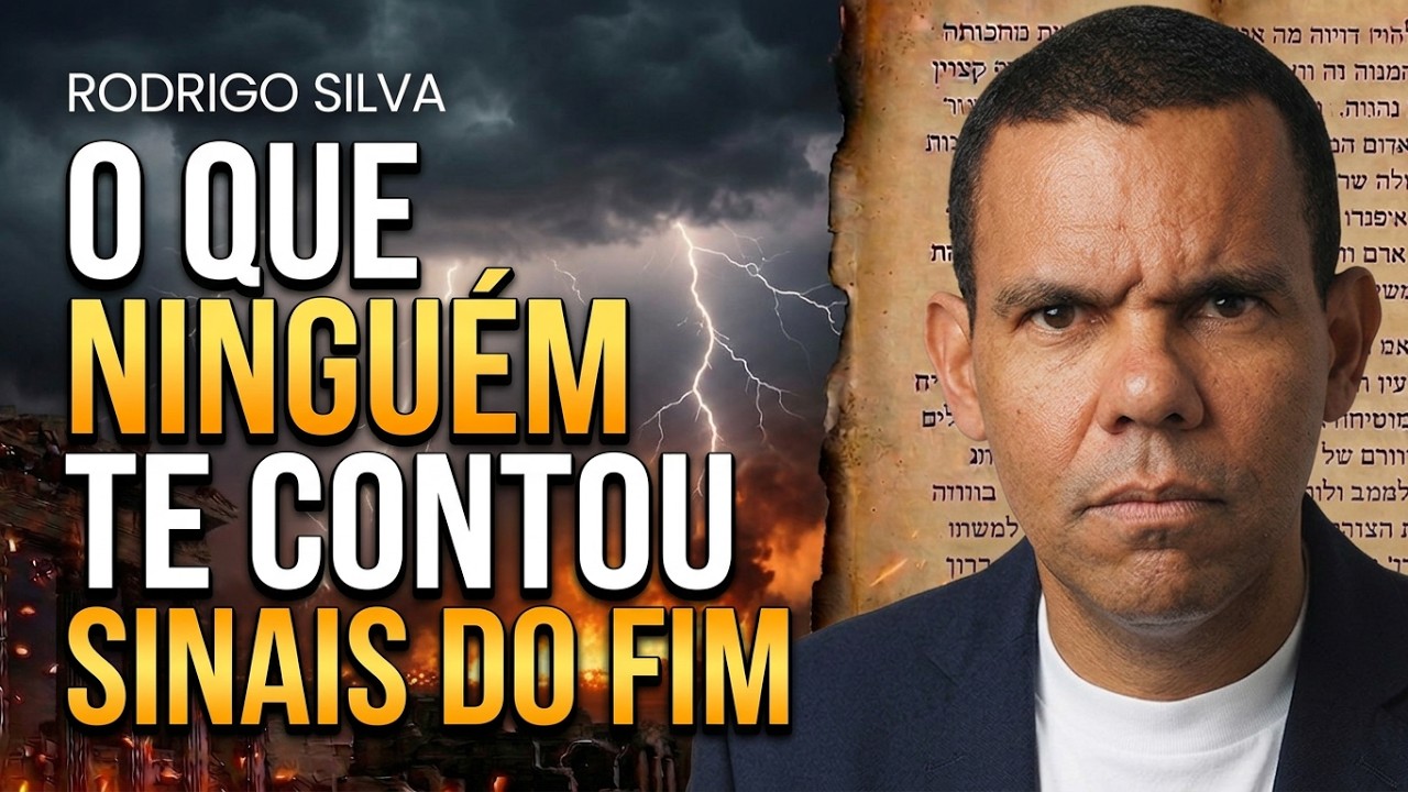 O Que Ninguém Te Contou Sobre Os Sinais do Fim - Rodrigo Silva