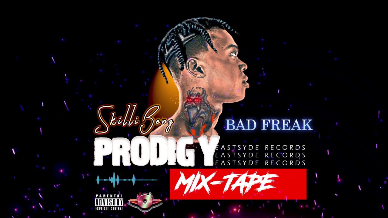 Skillibeng - Bad Freak [Prodigy MixTape 2019]