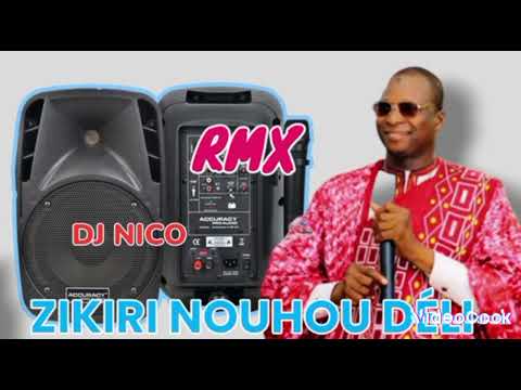 Zikiri Nouhou Dembelle Déli Dj Nico 2024
