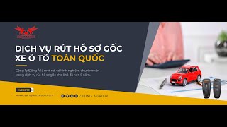 Hướng dẫn thủ tục rút hồ sơ gốc xe ô tô nhanh chóng nhất