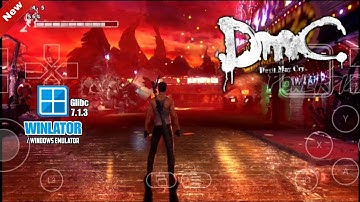 Winlator 7.1.3(Glibc) | Devil May Cry 2013 Gameplay(HD) | Windows Emulator | Android