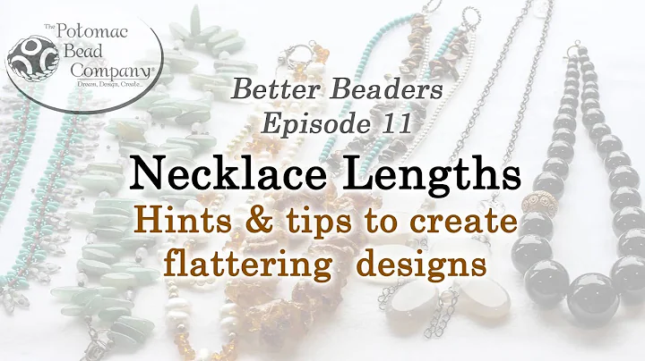 Better Beader Episode 11 - Necklace Lengths