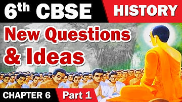 New Questions & Ideas | 6th Std | History | CBSE Board | Home Revise
