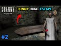 BOAT ESCAPE FROM GRANNY &amp; GRANDPA HOUSE | GRANNY CHAPTER 2 GAMEPLAY #2