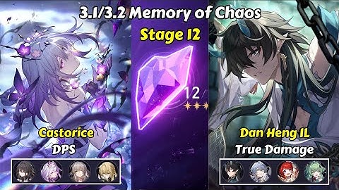E0S1 Castorice DPS & E0 Dan Heng IL – Memory of Chaos 12 | Honkai Star Rail 3.1/3.2