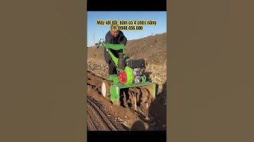 Máy xới đất 4 chức năng tự hành động cơ dầu, L/H Zalo 0948.456.680 #music