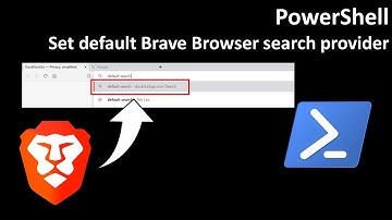 PowerShell: Set default Brave Browser search provider