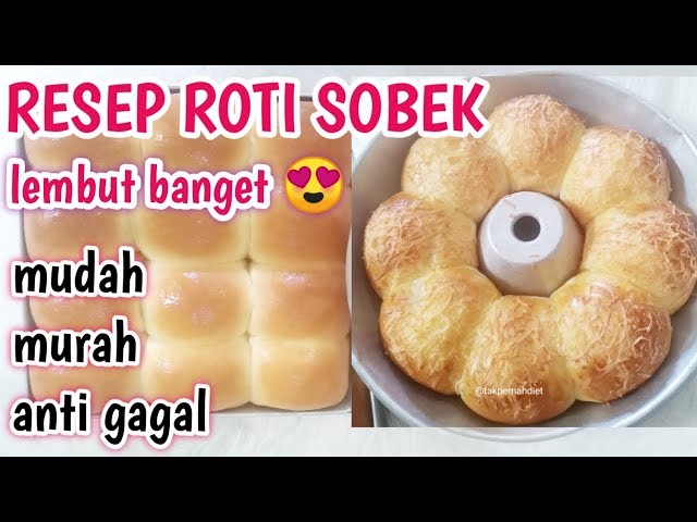 RESEP ROTI SOBEK LEMBUT || by mama viola class=