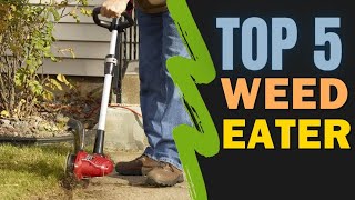 Best Weed Eater Reviews 2023 - Gas, Battery, and Electric - PTR