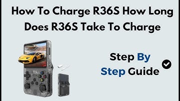 How to Charge R36S Game Console & How Long Does R36S Take to Fully Charge?