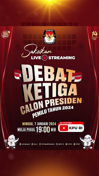 saksikan Live Streaming Debat Ketiga Calon Presiden Pemilu Tahun 2024 di kanal Youtube KPU RI.