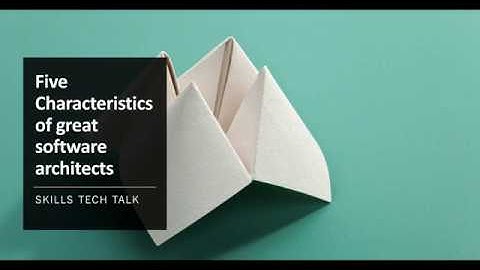 5 Characteristics of Great Software Architects