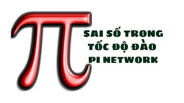 Sai số trong tốc độ đào Pi network