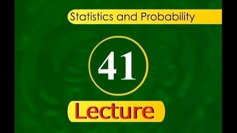 The Chi-square Distribution | Statistics and Probability | STA301_Lecture41