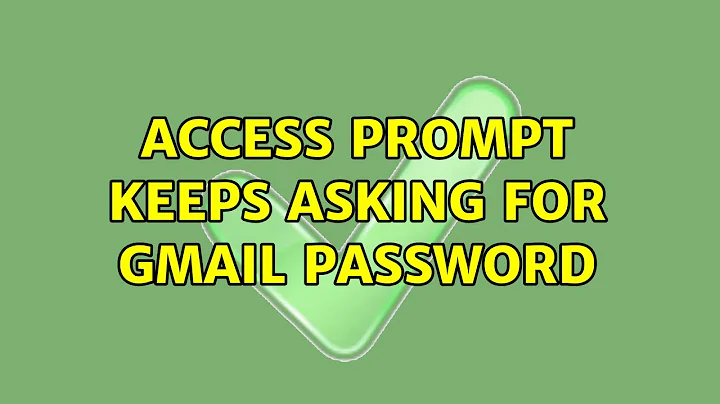 Ubuntu: Access Prompt keeps asking for GMail password (6 Solutions!!)