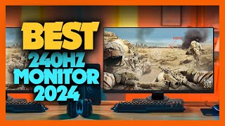 Top 10 Best 240hz Monitor of 2024