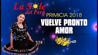 SOLE DEL PERÚ / VUELVE PRONTO / OFICIAL / TARPUY PRODUCCIONES