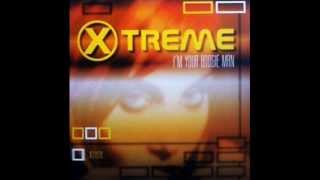 X-Treme - Im Your Boogie Man