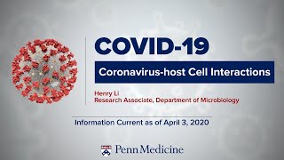COVID-19 Symposium: Coronavirus-host Cell Interactions | Henry Li