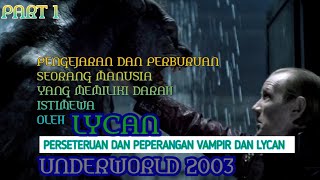 Review Underworld (2003)!! perseteruan dan peperangan vampir dan lycan. part 1